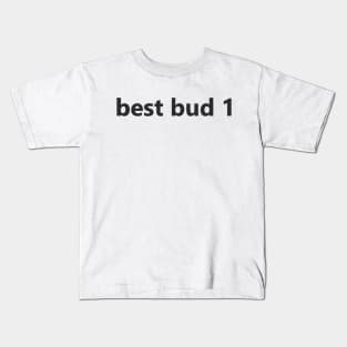 best buds Kids T-Shirt